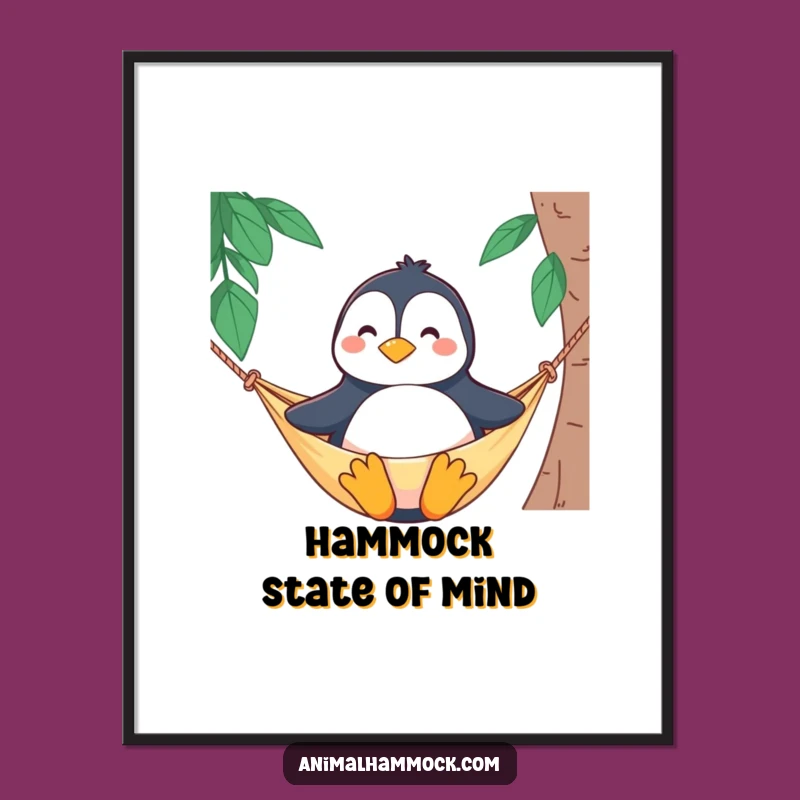Funny Penguin Hammock Poster: Wall Art of Proud Relaxation - Unique Funny Gift Idea